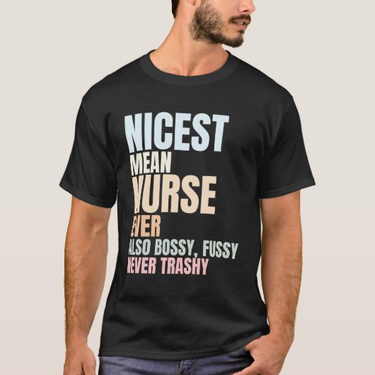 ナースおもしろい諺- Nicest Ever Tシャツ (正面)