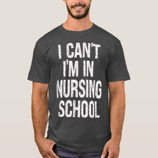 ナースおもしろい、私は看護学校ではImできない Tシャツ