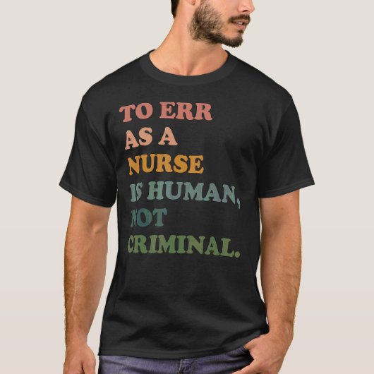 ナースが罪人でないように誤救る Tシャツ (正面)