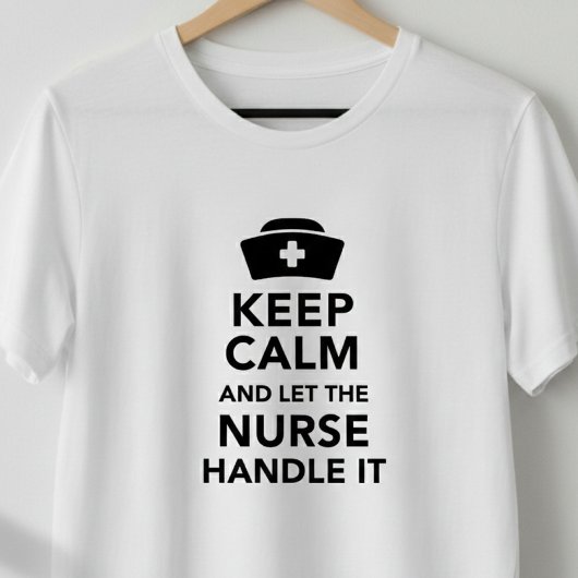 ナースの引用 楽しい Keep Calm ナースへのギフト Tシャツ