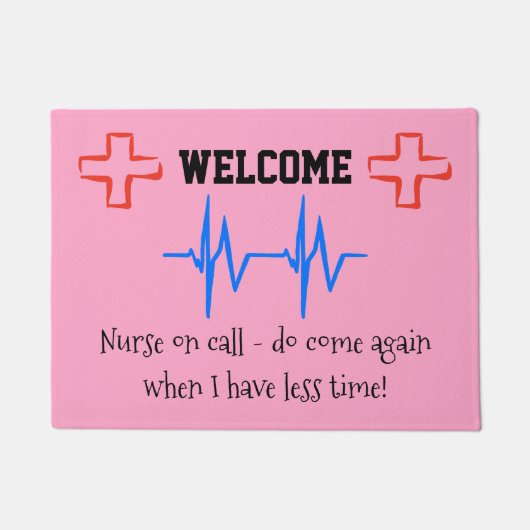 ナースの歓迎されたおもしろいメッセージ ドアマット (正面)