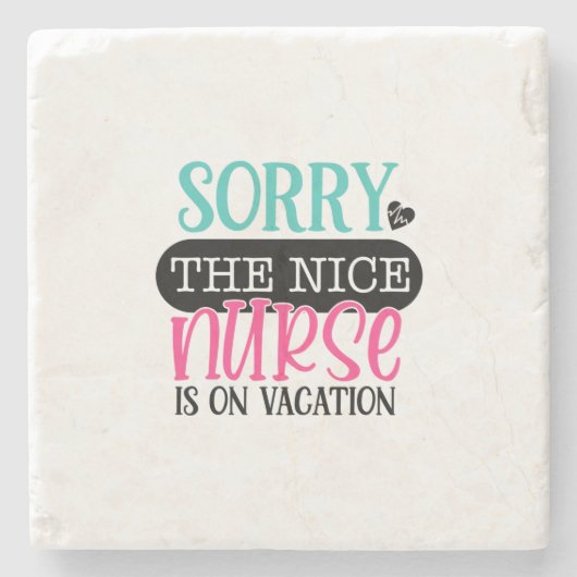 ナースギフトごめんいいナースは休暇にある ストーンコースター (正面)
