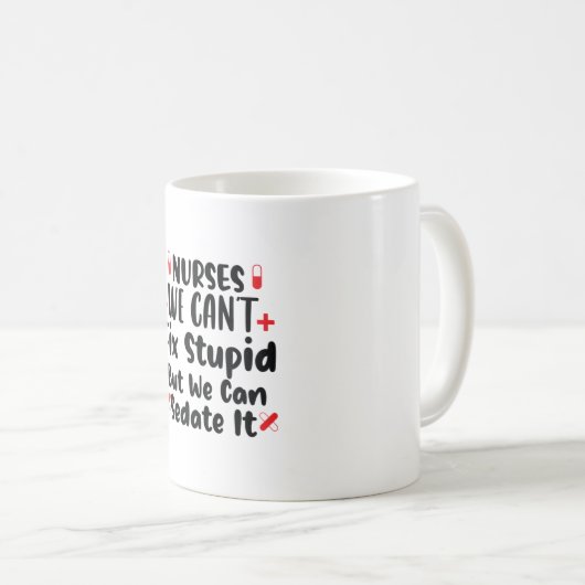 ナースギフトナース私たちは愚かな修正できない コーヒーマグカップ (正面右)