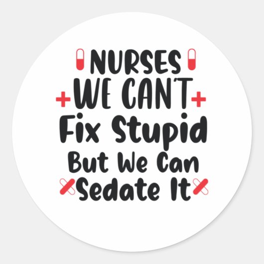 ナースギフトナース私たちは愚かな修正できない ラウンドシール (正面)