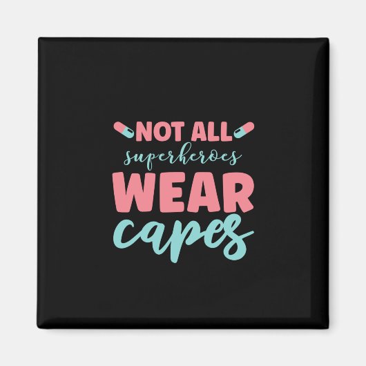 ナースギフトNotすべてのスーパーヒーロー衣服ケープ マグネット (正面)