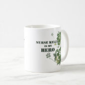 ナースケリーは私のヒーロー コーヒーマグカップ (正面右)