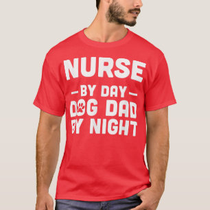 ナースバイデイドッグパパバイナイト Tシャツ