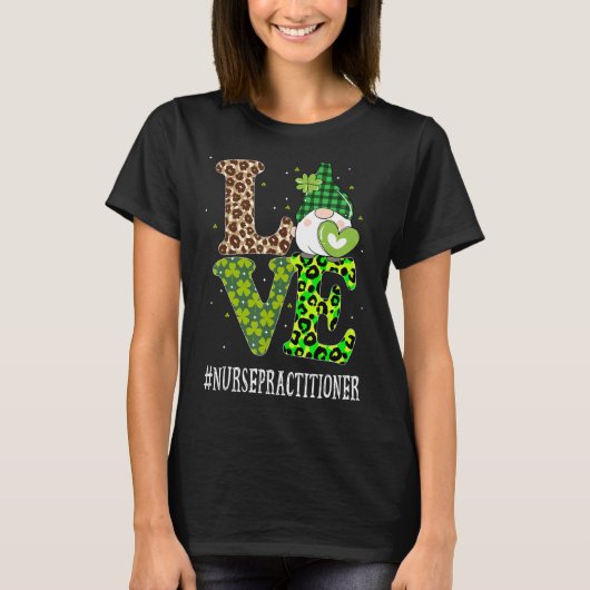ナースプラクティショナラブSt patricks day格言ループ Tシャツ (正面)