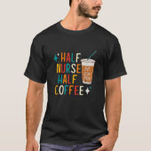ナースユーモアナース週間のコーヒーギフト Tシャツ (正面)
