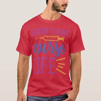 ナースライフを楽しむ友達の引用 Tシャツ