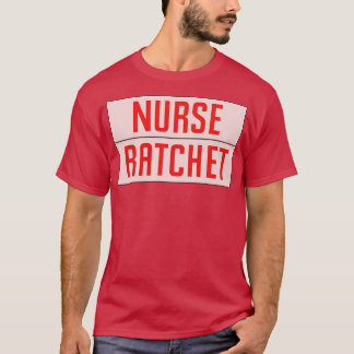 ナースラチェット Tシャツ