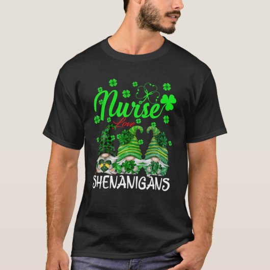 ナースラブシェナニガンズ看護格言St patricks Tシャツ (正面)
