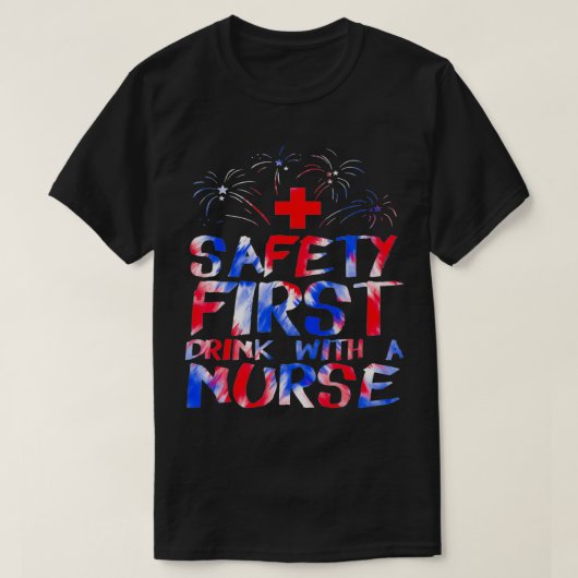 ナース愛国ナース4tの安全第一ドリンク tシャツ (デザイン正面)