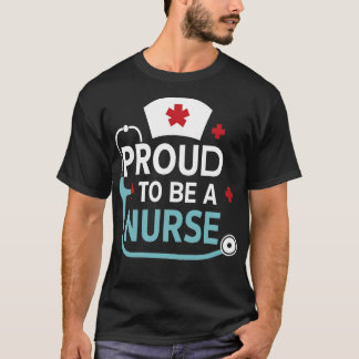 ナース誇りを持ったになる Tシャツ