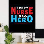 ナース贈与 |どのナースもヒーロー ポスター (ホームオフィス)