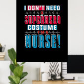 ナース贈与 |スーパーヒーローは必要ない ポスター (ホームオフィス)
