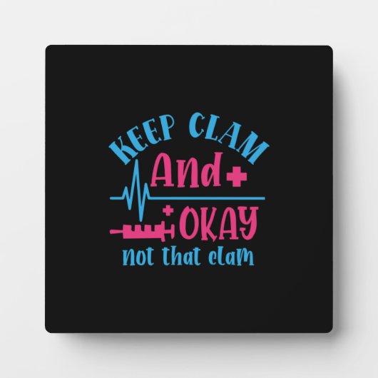 ナース贈与 保| Calm And Ok Not That Clam フォトプラーク (正面)