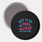 ナース贈与 保| Calm And Ok Not That Clam マグネット (正面/裏面)