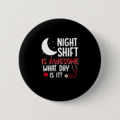ナース贈与 |夜間シフト素晴らし 缶バッジ (正面)