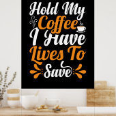 ナース贈与 |私のコーヒーを持って生きる ポスター (キッチン)