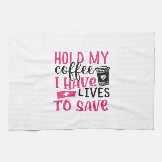 ナース贈与 |私の命のコフィーを保持 キッチンタオル (横)