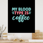 ナース贈与 |私の血液型はコーヒー ポスター (キッチン)
