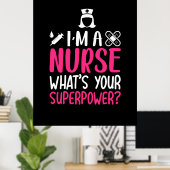 ナース贈与 |私はあなたの超大国ナースである ポスター (ホームオフィス)