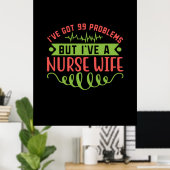 ナース贈与 | 99の問題得がある ポスター (ホームオフィス)