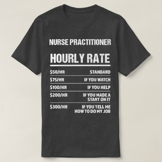 ナース開業医の時給おもしろい誕生日 Tシャツ (デザイン正面)