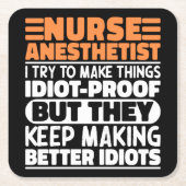 ナース麻酔科の私は物事を作ろうとするおもしろい引用文 スクエアペーパーコースター (正面)