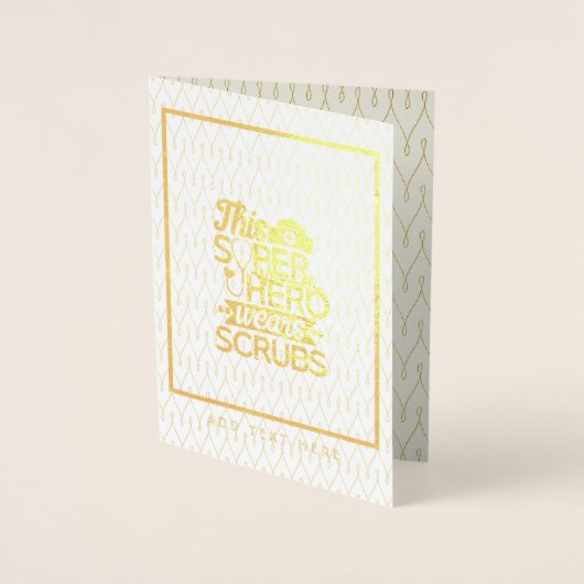 ナース – このスーパーヒーローはスクラブを着用 – 名前を追加 箔カード (正面)
