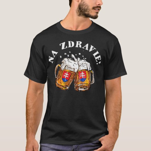 ナ・ズドラヴィエ！（スロバキアの乾杯) Tシャツ (正面)