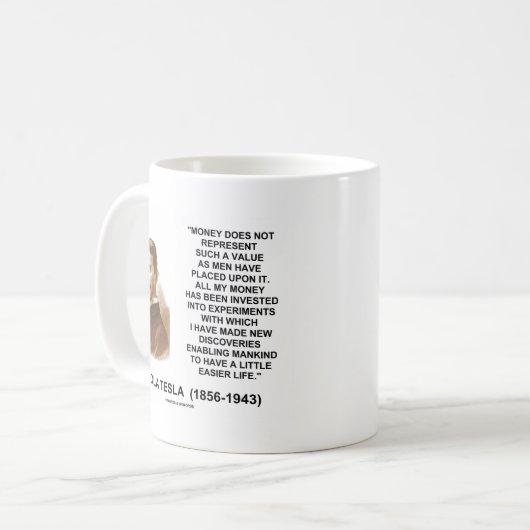 ニコラ・テスラのお金の価値発見のより容易な生命 コーヒーマグカップ (正面左)