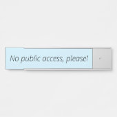 、ニシンプルュートラル「パブリック·アクセスなし！」 サインプレート (正面)