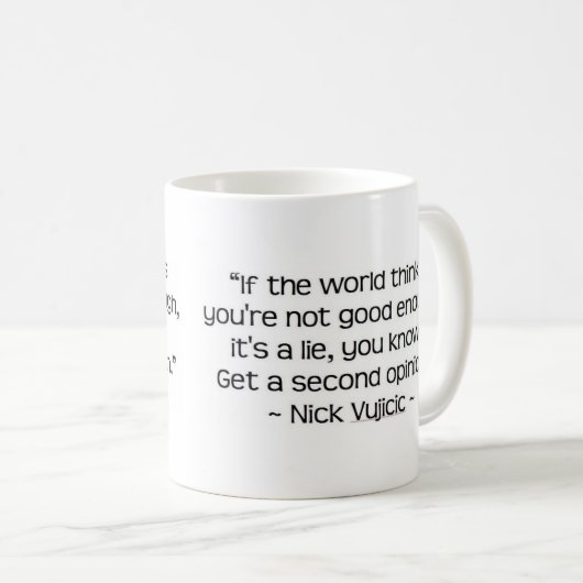 ニックVujicicの引用文のマグ コーヒーマグカップ (正面右)