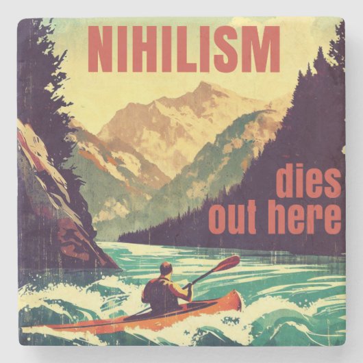 ニヒリズムはここでカヤック死ぬ ストーンコースター (正面)