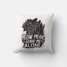 ニャーと離れは私の猫のおもしろい引用文 クッション