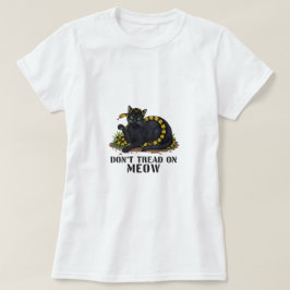 ニャーに歩くな – 画期的な猫Tシャツ Tシャツ