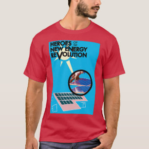 ニューエネルギー革命の英雄 Tシャツ
