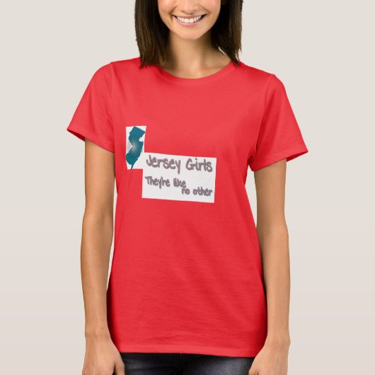 ニュージャージーの女の子は他にはない Tシャツ (正面)