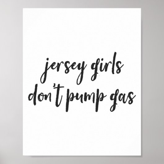 ニュージャージー州の女性がおもしろい、ジャージー娘はガソリンを入れない ポスター (正面)
