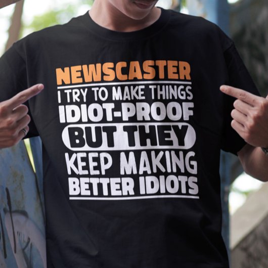 ニュースキャスター私は物事を作ろうとするおもしろい諺 Tシャツ
