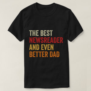 ニュース最高のリーダーと更に良いパパ Tシャツ