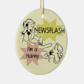 ニュース速報私は乳母のTシャツおよびギフトです セラミックオーナメント (右)
