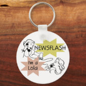 ニュース速報私はLolaのTシャツおよびギフトです キーホルダー (正面)