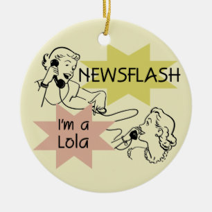 ニュース速報私はLolaのTシャツおよびギフトです セラミックオーナメント