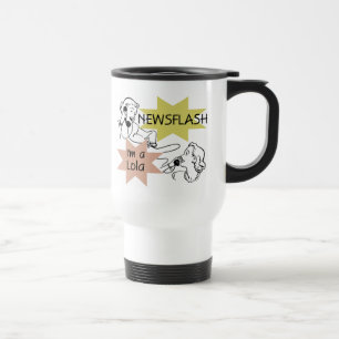 ニュース速報私はLolaのTシャツおよびギフトです トラベルマグ