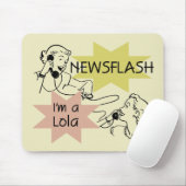 ニュース速報私はLolaのTシャツおよびギフトです マウスパッド (マウス)