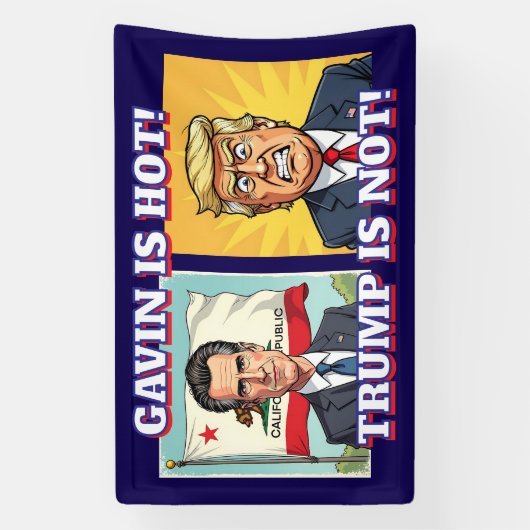 ニューソムは熱い、トランプは熱くない | 政治おもしろい的 横断幕 (縦)