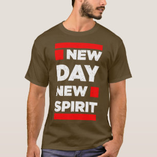 ニューデイニュースピリットインスピレーションやる気を起こさせる引用文 Tシャツ